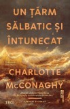 Un țărm sălbatic și &icirc;ntunecat Charlotte McConaghy Roman Beletristica Brosat Insula Antarctica