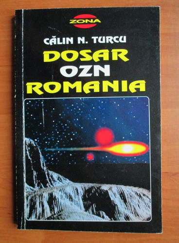 Calin N. Turcu - Dosar OZN romania