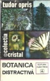 Botanica distractiva Tudor Opris Editura Albatros 1973 Editie Veche Carti Stiinta Biologie Coperta Cartonata