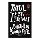 Totul este iluminat - Jonathan Safran Foer