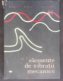 ELEMENTE DE VIBRATII MECANICE-M. RADOI, E. DECIU, D. VOICULESCU-358141
