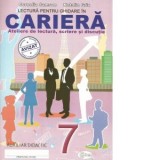 Lectura pentru ghidare in cariera. Clasa a VII-a