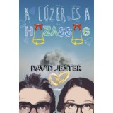 A l&uacute;zer &eacute;s a h&aacute;zass&aacute;g - David Jester