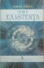 CE NU E EXISTENTA - ADRIAN MIROIU, 1994