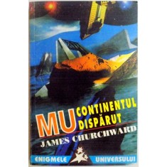 MU - CONTINENTUL DISPARUT de JAMES CHURCHWARD , 1996