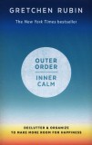 Outer Order Inner Calm | Gretchen Rubin, John Murray Press