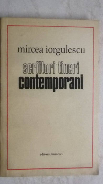 Mircea Iorgulescu - Scriitori tineri contemporani, 1978