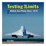 Testing to the Limits: James to Zurakowski Volume 2