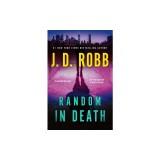 Random in Death: An Eve Dallas Novel