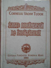 Carte Romaneasca De Invatatura - Corneliu Vadim Tudor ,273491 foto