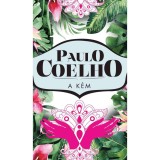 A k&eacute;m - Paulo Coelho