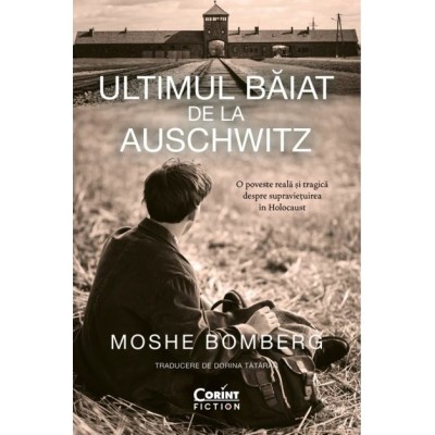 Ultimul baiat de la Auschwitz - Moshe Bomberg, editia 2025 foto