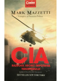 Mark Mazzetti - CIA - Războiul secret &icirc;mpotriva terorismului (editia 2018)