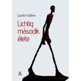 Lichtig m&aacute;sodik &eacute;lete - Lack&oacute; G&aacute;bor