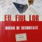 EU , FIUL LOR DOSAR DE SECURITATE