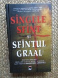 Sangele sfant si Sfantul Graal - Michael Baigent