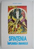 Sfintenia &ndash; implinirea umanului (Curs de teologie mistica) &ndash; Nichifor Crainic