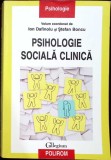 PSIHOLOGIE SOCIALA CLINICA-VOLUM COORDONAT DE ION DAFINOIU SI STEFAN BONCU-359293