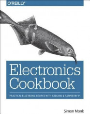 Electronics Cookbook: Practical Electronic Recipes with Arduino and Raspberry Pi foto