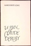 LA PIAN CU CLAUDE DEBUSSY-MARGUERITE LONG-350601