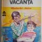Vacanta &ndash; Costache Anton