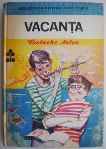 Vacanta &ndash; Costache Anton