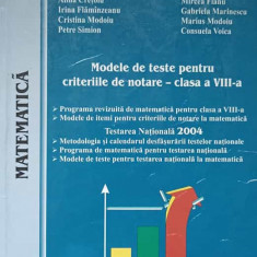 MATEMATICA. MODELE DE TESTE PENTRU CRITERIILE DE NOTARE - CLASA A VIII-A-FLORICA BANU SI COLAB.