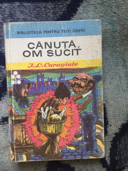 a8 CANUTA, OM SUCIT - ION LUCA CARAGIALE