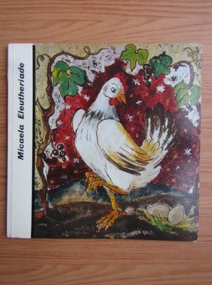 ALBUM MICAELA ELEUTHERIADE - TEXT DE ION FRUNZETTI-(INCLUSIV BALCIC) foto