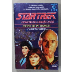 STARTREK , GENERATIA URMATOARE , COPIII DE PE HAMLIN de CARMEN CARTER , 1994