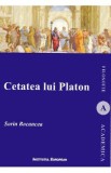 Cetatea lui Platon - Sorin Bocancea