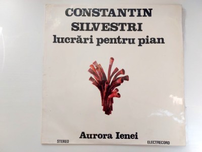 Constantin Silvestri - Aurora Ienei &amp;ndash; Lucrări Pentru Pian, Vinil Eletrecord 1983 foto