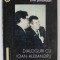 EMIL SIMANDAN , DIALOGURI CU IOAN ALEXANDRU , 2001 , PREZINTA SUBLINIERI *