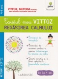 Caietul meu Vittoz: Regasirea calmului - Editura Gama