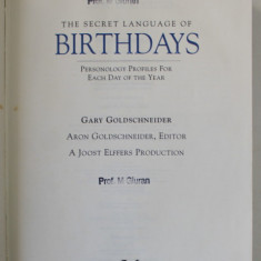 THE SECRET LANGUAGE OF BIRTHDAYS , PERSONOLOGY PROFILES FOR EACH DAY OF THE YEAR by GARY GOLDSCHNEIDER ..1994