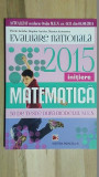 Evaluare Nationala 2015: Matematica- Florin Antohe, Bogdan Antohe