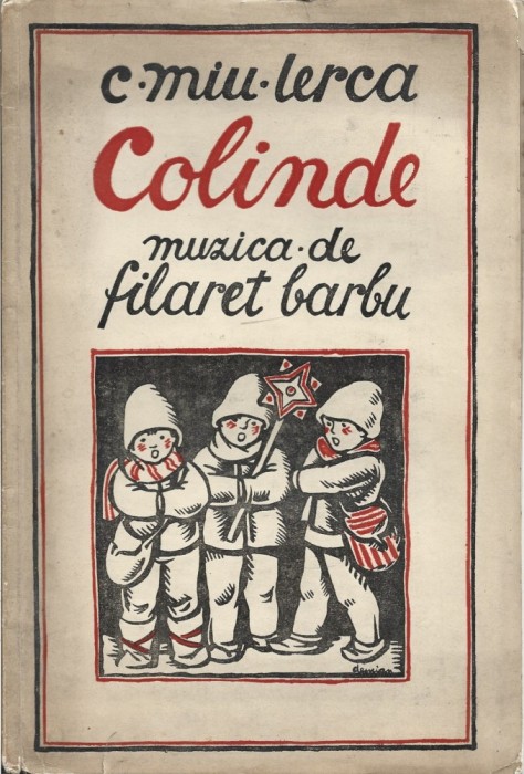 C9150N Colinde de Constantin Miu-Lerca, muzica de Filaret Barbu, 1940, Timișoara