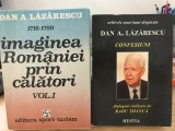 Dan A. Lăzărescu. Imaginea Rom&acirc;niei prin călători, vol 1 + Confesiuni