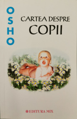 Cartea despre copii - Osho foto