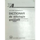 Dictionar de mitologie generala - Victor Kernbach ($C145)