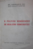 O POLITICA ROMANEASCA DE REALIZARI DEMOCRATICE