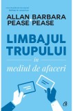 Limbajul trupului in mediul de afaceri | Allan Pease, Barbara Pease, Curtea Veche, Curtea Veche Publishing