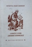 A douazeci si patra convorbire duhovniceasca - Ioan Cassian