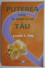 Puterea este in interiorul tau ? Louise L. Hay (cu sublinieri/insemnari) foto