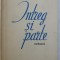 INTREG SI PARTE - VERSURI de VERONICA PORUMBACU , 1959 , DEDICATIE*