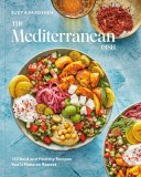 The Mediterranean Dish: A Mediterranean Cookbook