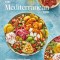 The Mediterranean Dish: A Mediterranean Cookbook