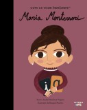 Maria Montessori. Volumul 49. Copii cu visuri indraznete