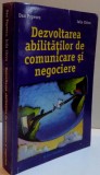 DEZVOLTAREA ABILITATILOR DE COMUNICARE SI NEGOCIERE de DAN POPESCU si IULIA CHIVU , 2008