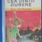 myh 109 - Emil Girleanu - Cea dintai durere - ed 1971